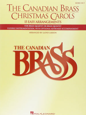 The Canadian Brass Christmas Carols: 15 Easy Arrangements French Horn,Used
