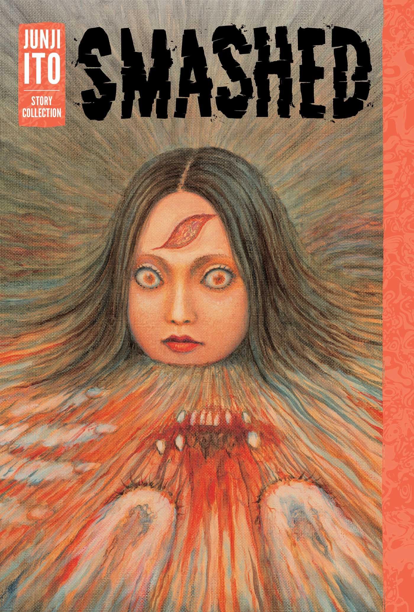Smashed: Junji Ito Story Collection,New
