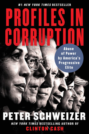 Profiles in Corruption: Abuse of Power by America's Progressive Elite,Used