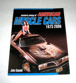Standard Catalog Of American Muscle Cars 19732006(Standard Catalog),New
