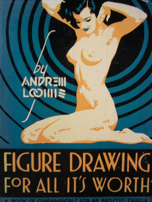 Figure Drawing For All It'S Worth