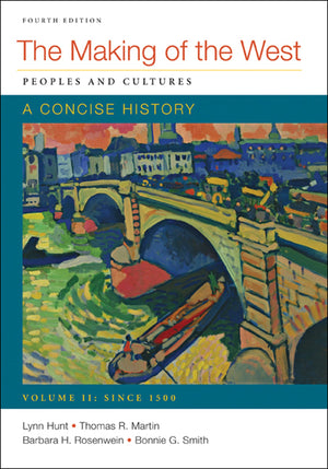 The Making of the West : Peoples and Cultures  A Concise History (Volume 2),Used