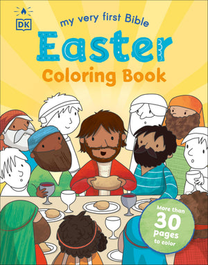 My Very First Bible Easter Coloring Book: More Than 30 Pages To Color (First Bible Stories)