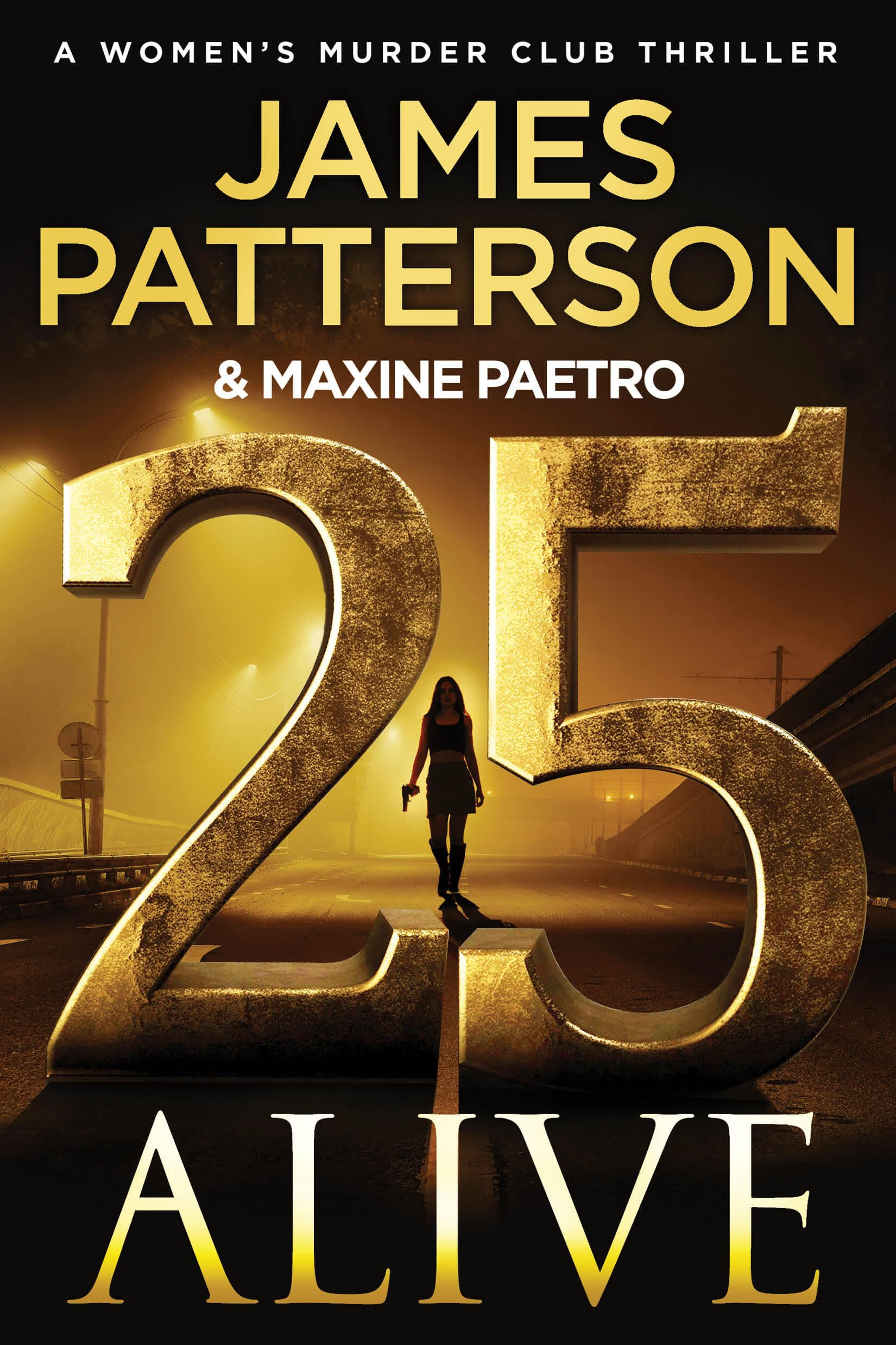 25 Alive: A WomenS Murder Club Thriller