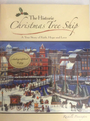 The Historic Christmas Tree Ship: A True Story Of Faith, Hope And Love,New