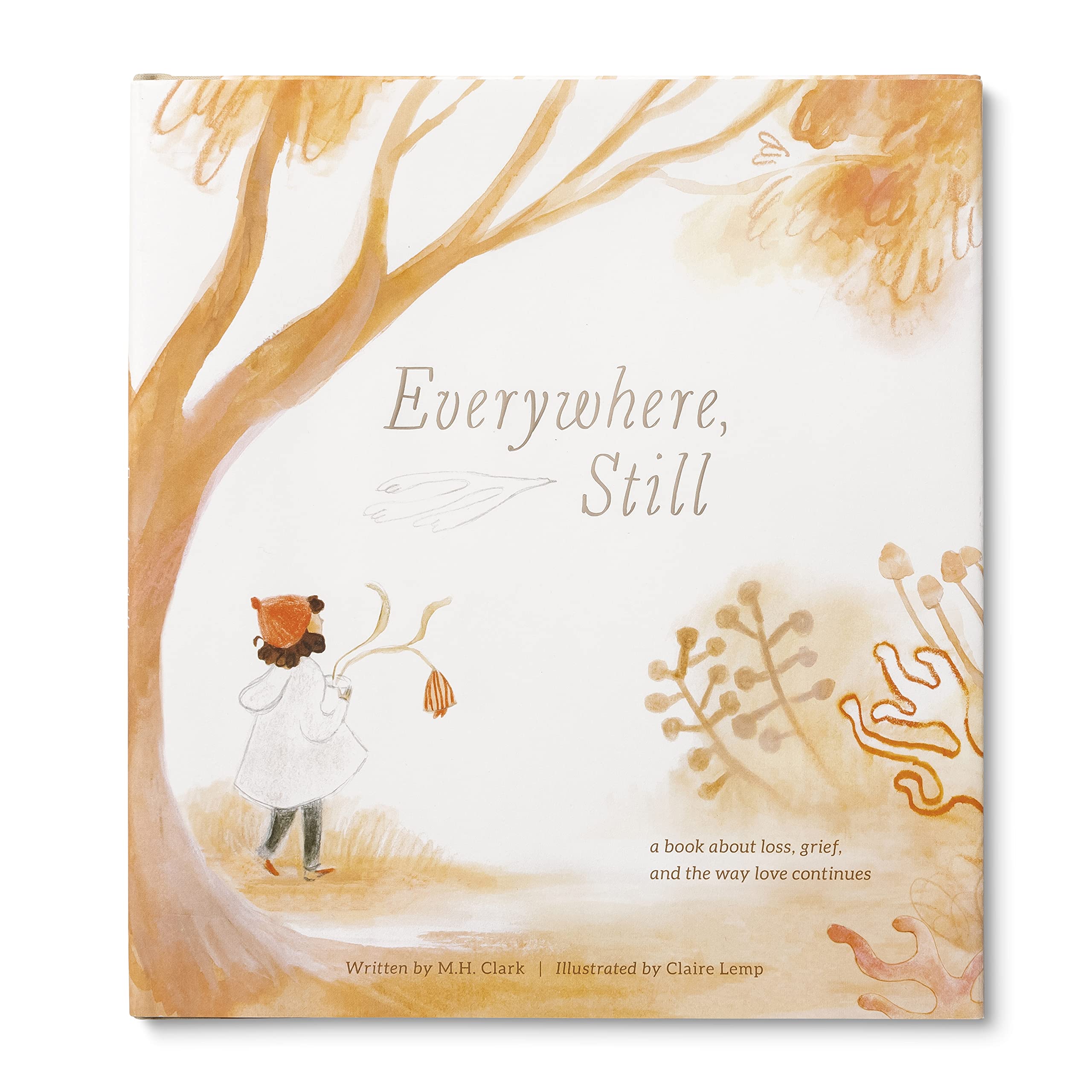 Everywhere, Still: A Book About Loss, Grief, And The Way Love Continues,Used