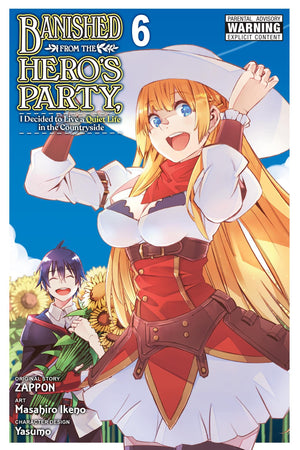 Banished from the Heros Party, I Decided to Live a Quiet Life in the Countryside, Vol. 6 (manga) (Volume 6) (Banished from the