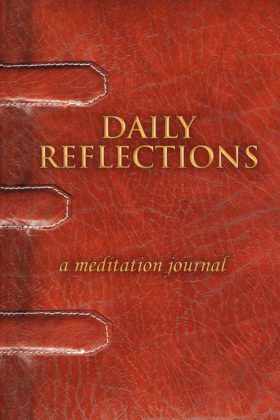Daily Reflections: A Meditation Journal,Used