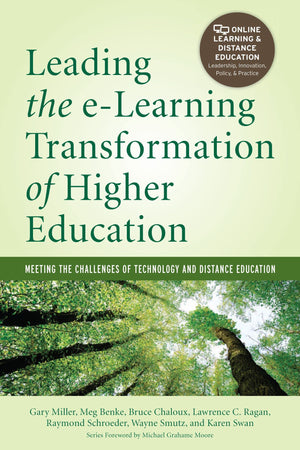Leading The Elearning Transformation Of Higher Education [Op]: Meeting The Challenges Of Technology And Distance Education,Used