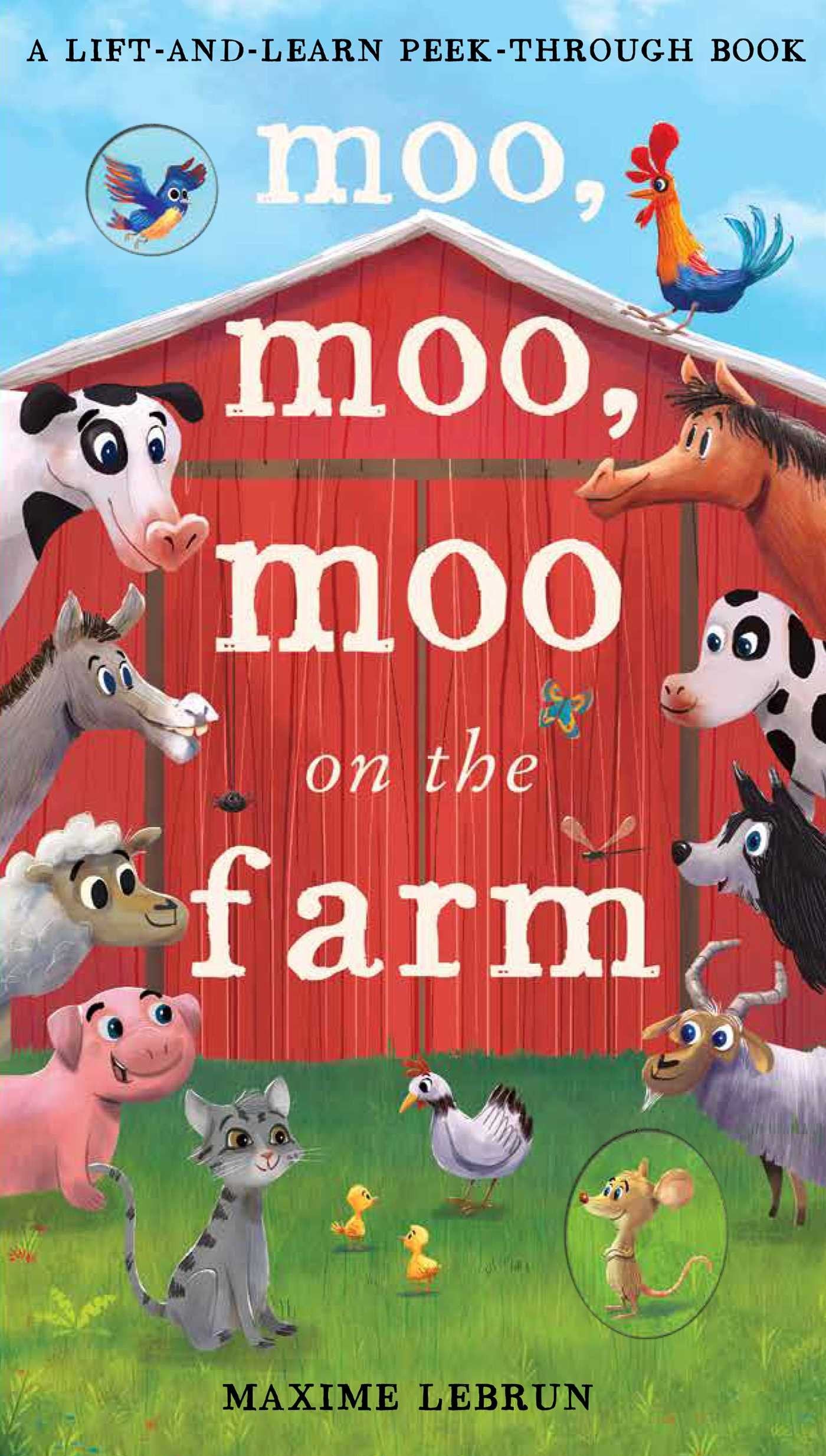 Moo, Moo, Moo On The Farm (A Liftandlearn Peekthrough Book)