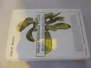 Major Medicinal Plants: Botany, Culture and Uses,New