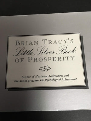 Brian Tracy's Little Silver Book of Prosperity,Used