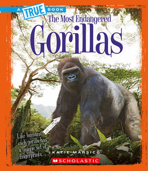 Gorillas (True Book: Most Endangered) (A True Book: The Most Endangered),Used