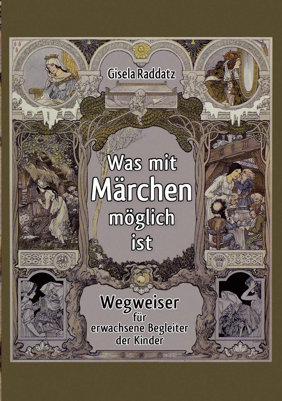 Was mit Mrchen mglich ist: Wegweiser fr erwachsene Begleiter der Kinder (German Edition),Used