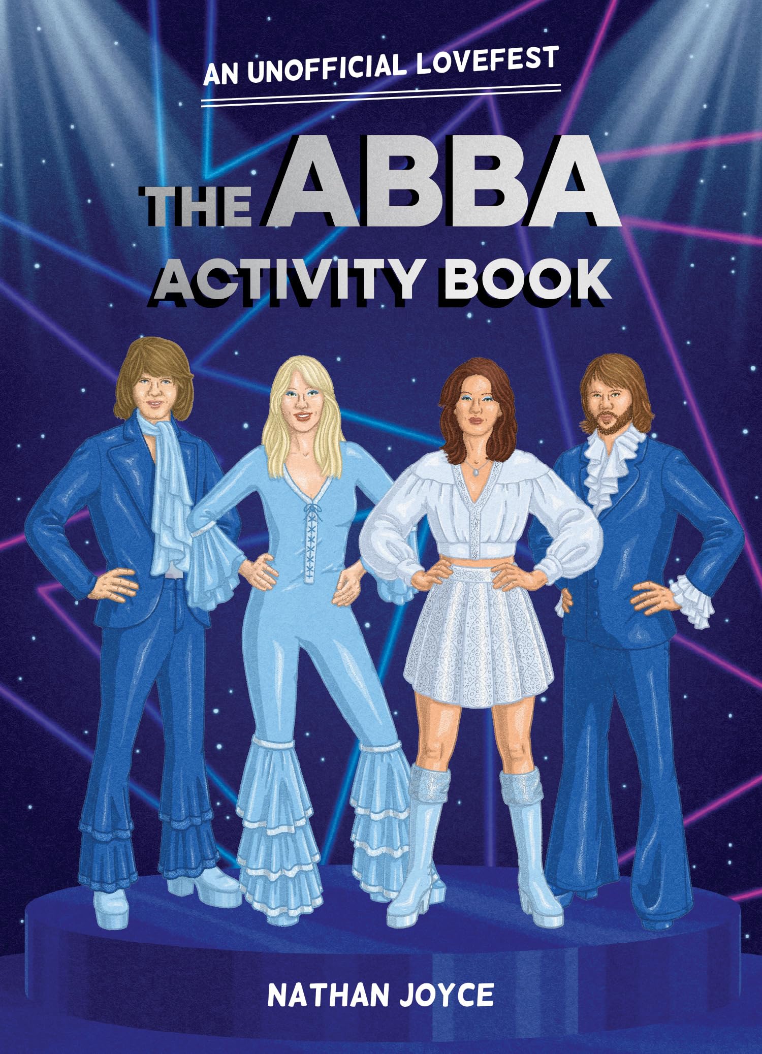 The Abba Activity Book: The MustHave Art Activity Book For Lovers Of Abba Music
