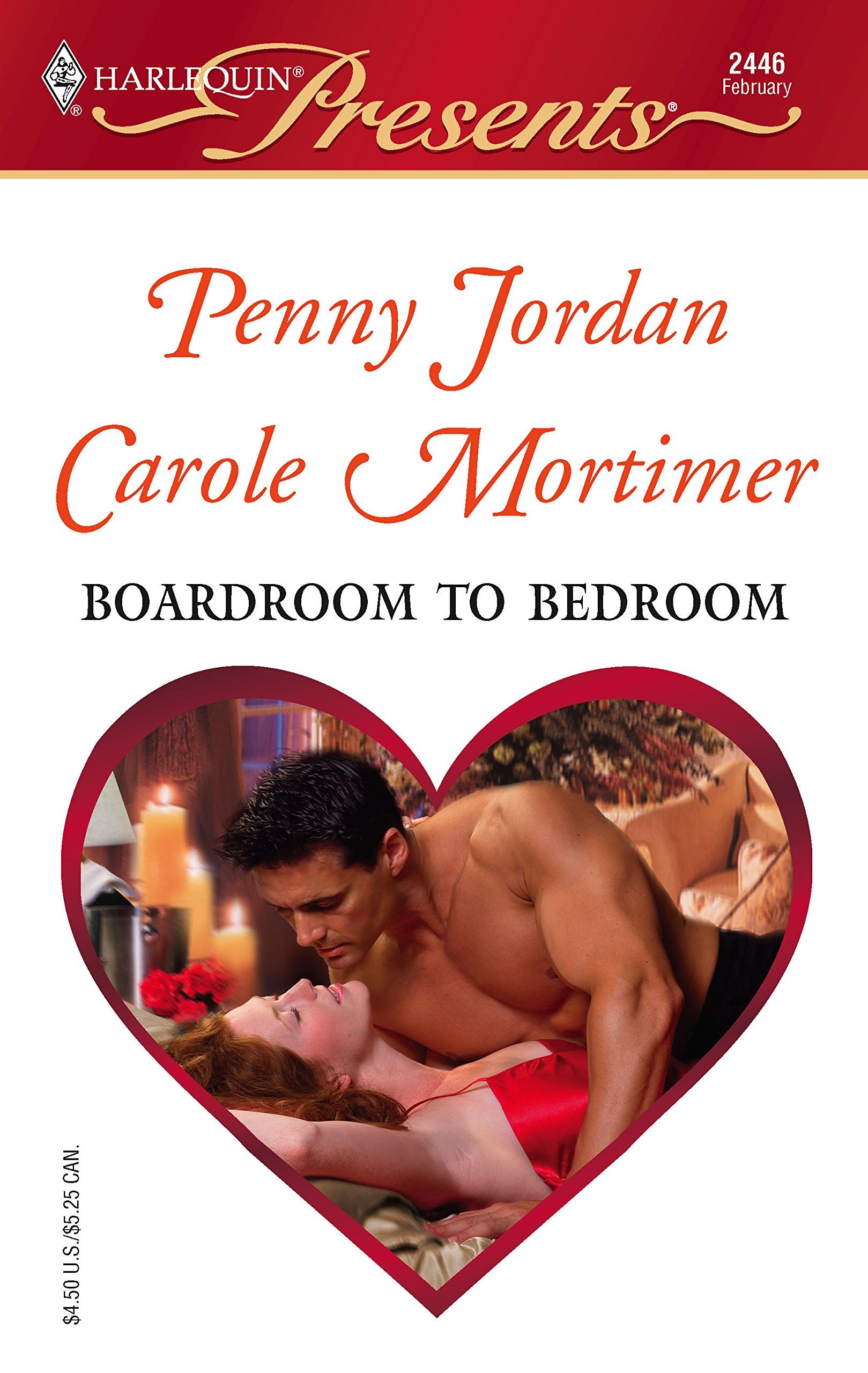 Boardroom to Bedroom : The Boss' Marriage Arrangement / His Darling Valentine (Harlequin Presents # 2446),New