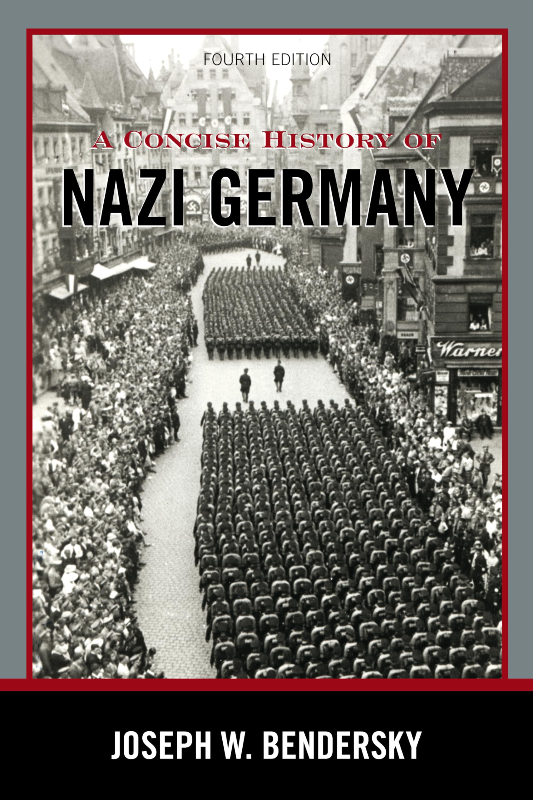 A Concise History Of Nazi Germany, Fourth Edition