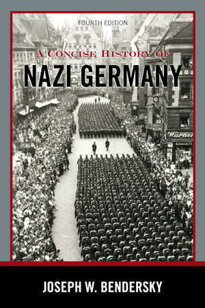 A Concise History Of Nazi Germany, Fourth Edition