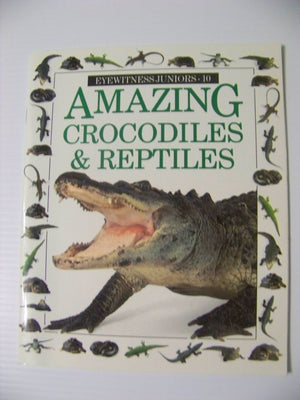 Amazing Crocodiles and Reptiles (Eyewitness Juniors),Used