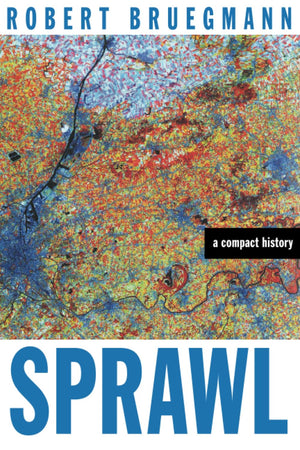 Sprawl: A Compact History,New