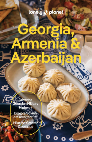 Lonely Planet Georgia, Armenia & Azerbaijan (Travel Guide)