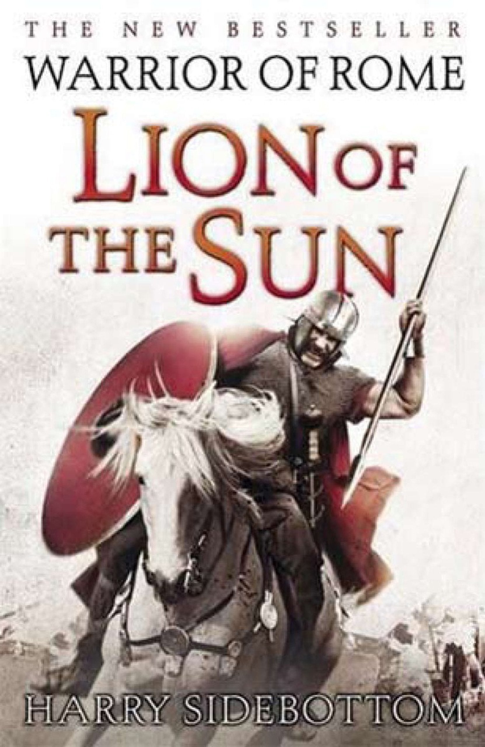 Lion of the Sun (Warrior of Rome 3),New