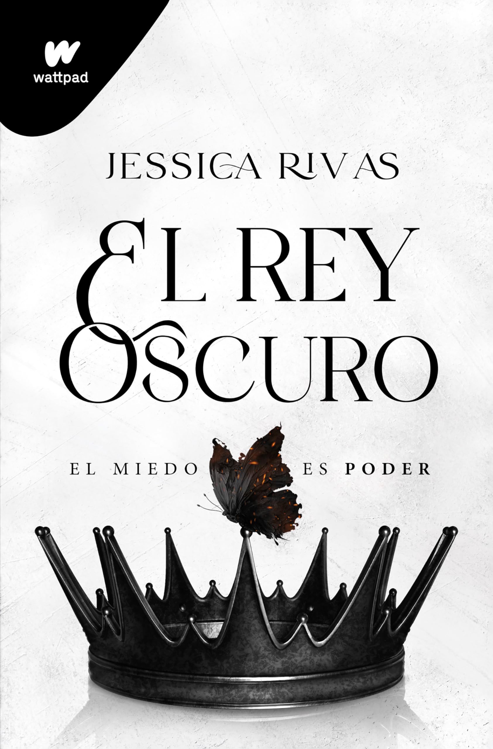 El rey oscuro: El miedo es poder / The Dark King (WATTPAD. PODER Y OSCURIDAD) (Spanish Edition),New