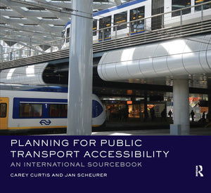 Planning For Public Transport Accessibility: An International Sourcebook