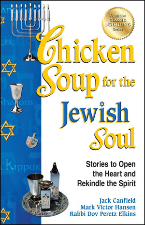 Chicken Soup for the Jewish Soul: Stories to Open the Heart and Rekindle the Spirit,Used