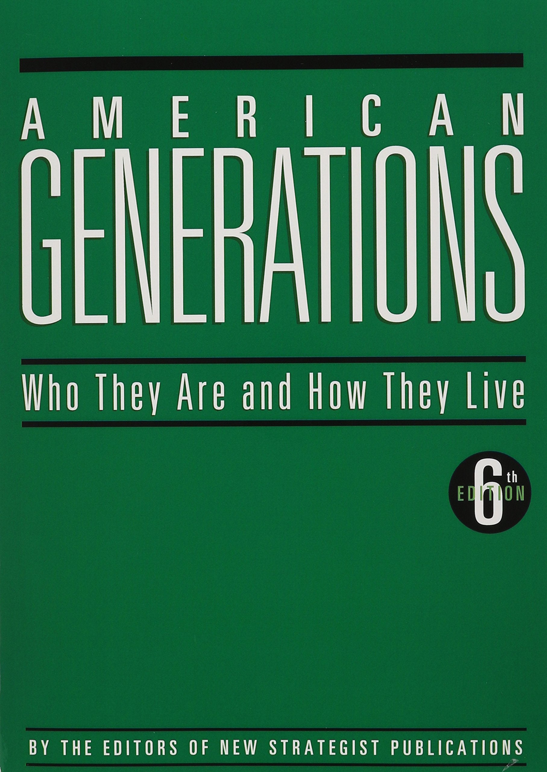 American Generations: Who They Are and How They Live,Used