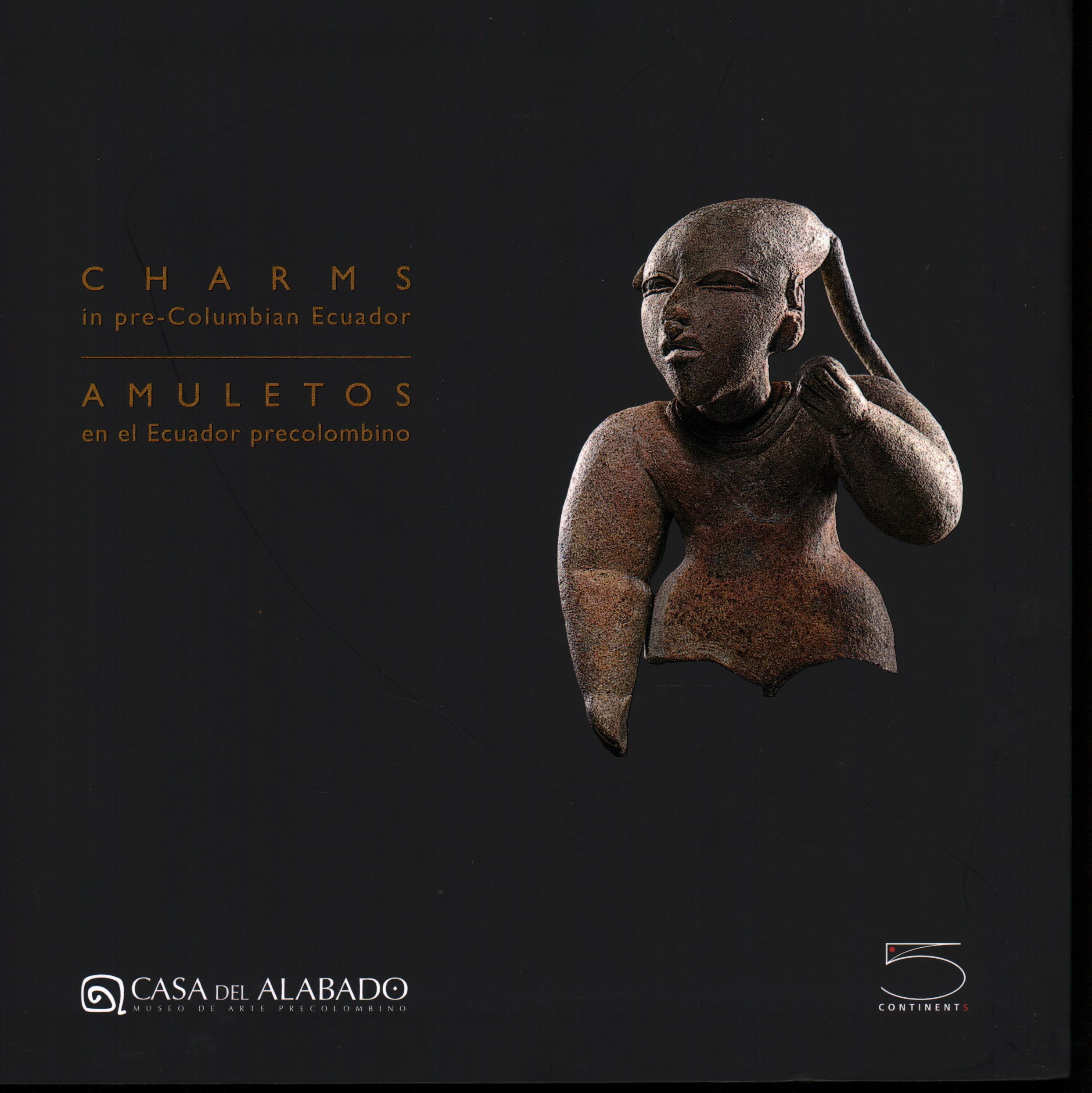 Charms in PreColumbian Ecuador,Used