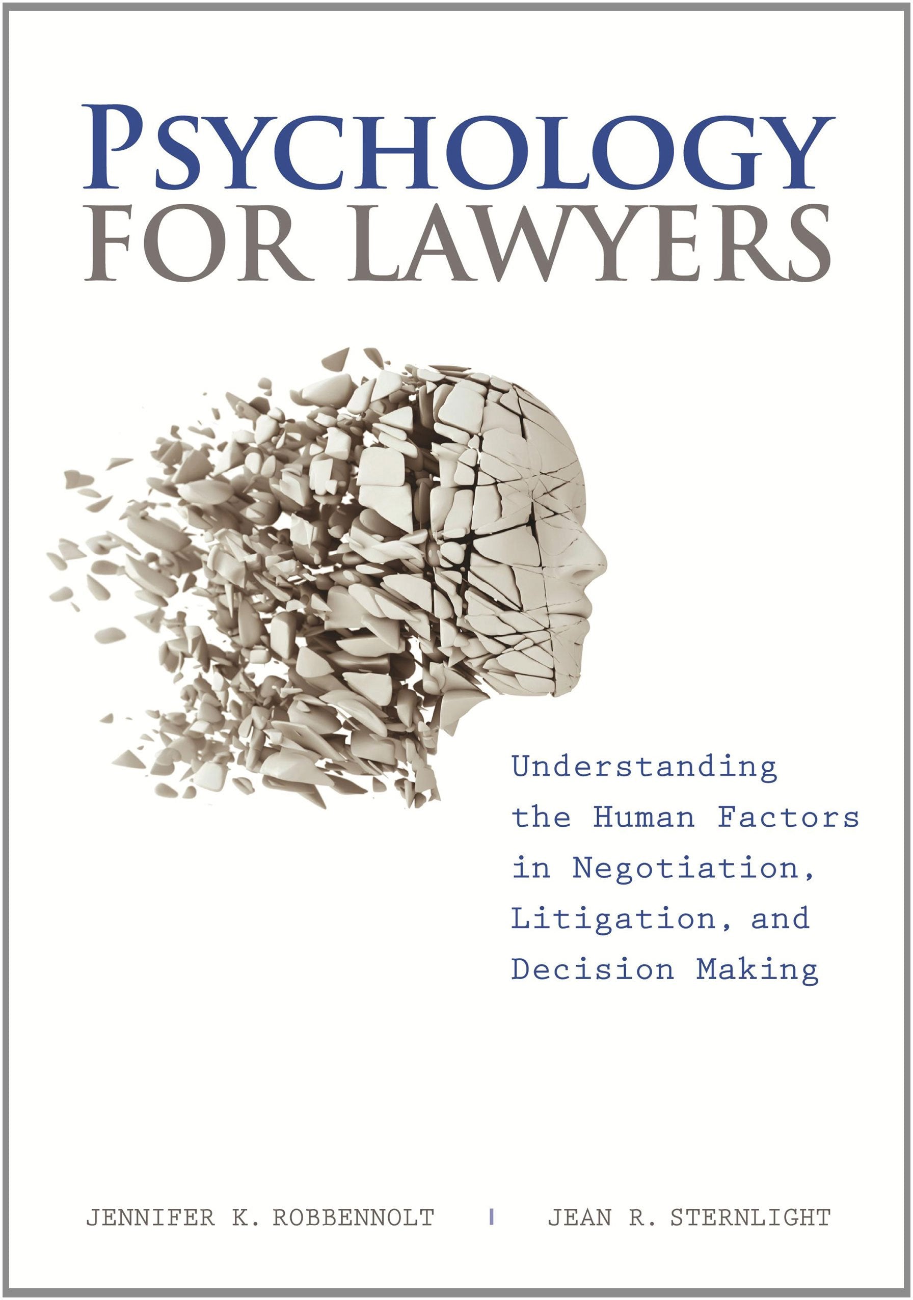 Psychology for Lawyers: Understanding the Human Factors in Negotiation, Litigation and Decision Making,Used