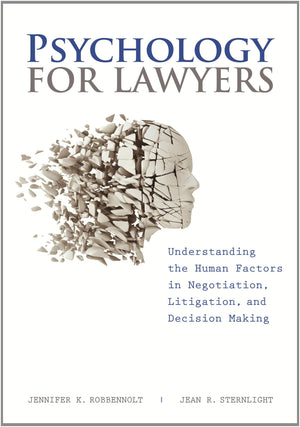 Psychology for Lawyers: Understanding the Human Factors in Negotiation, Litigation and Decision Making,Used