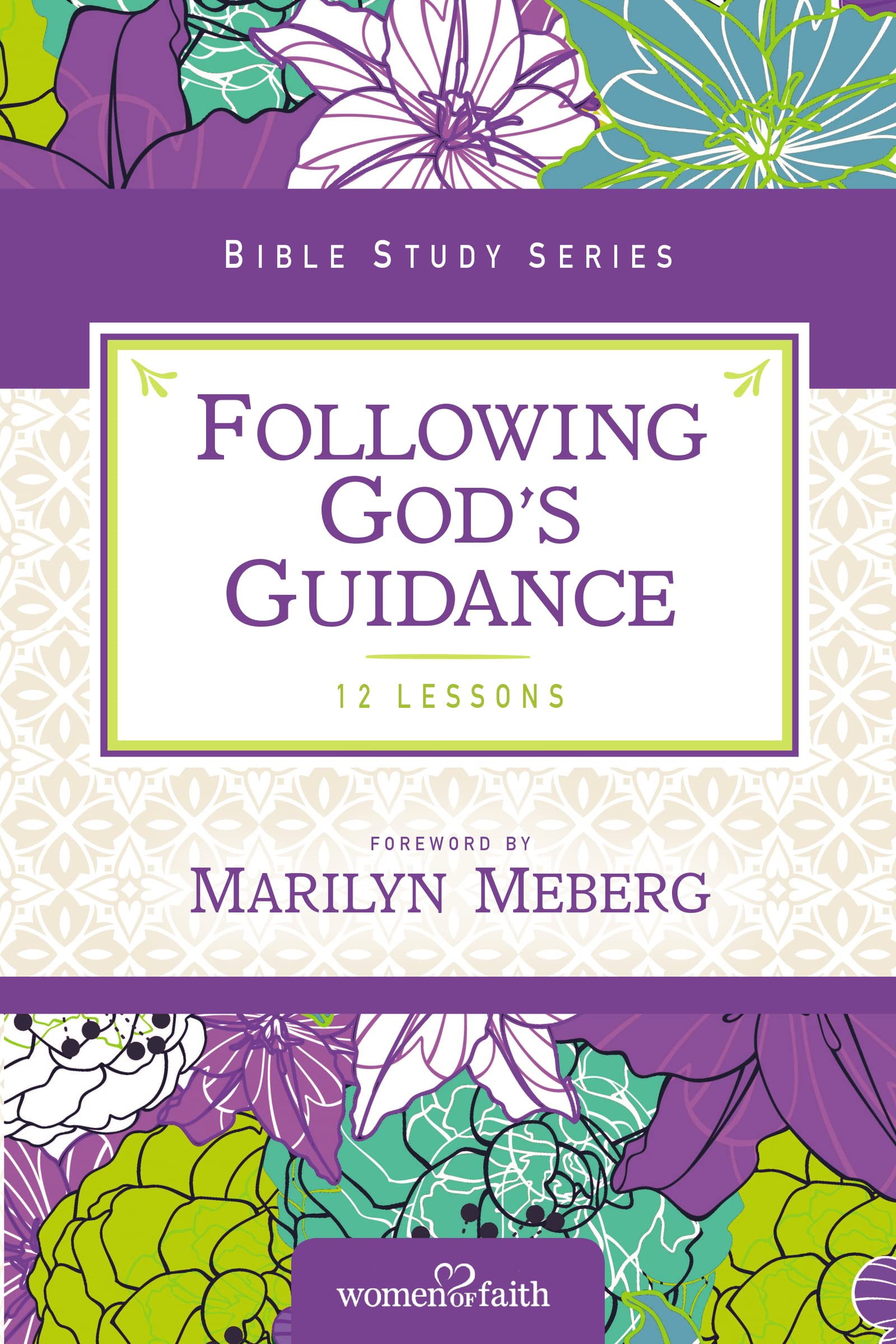 Following God's Guidance (Women of Faith Study Guide Series),Used