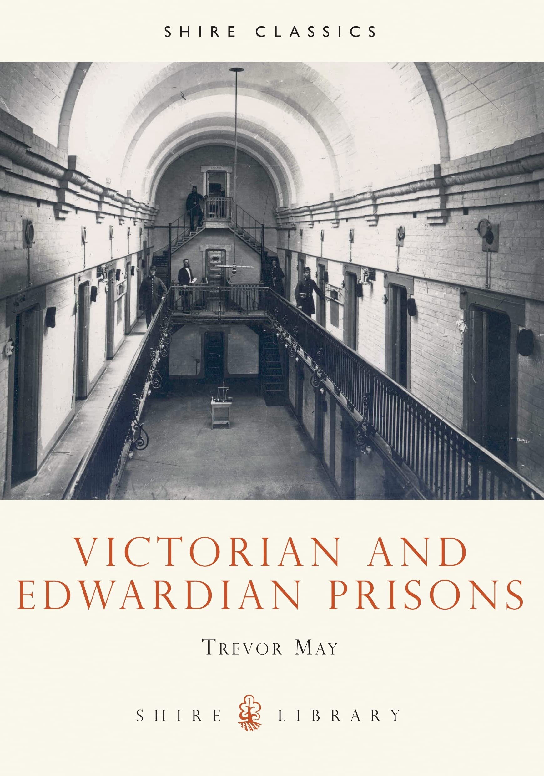 Victorian And Edwardian Prisons (Shire Library),New