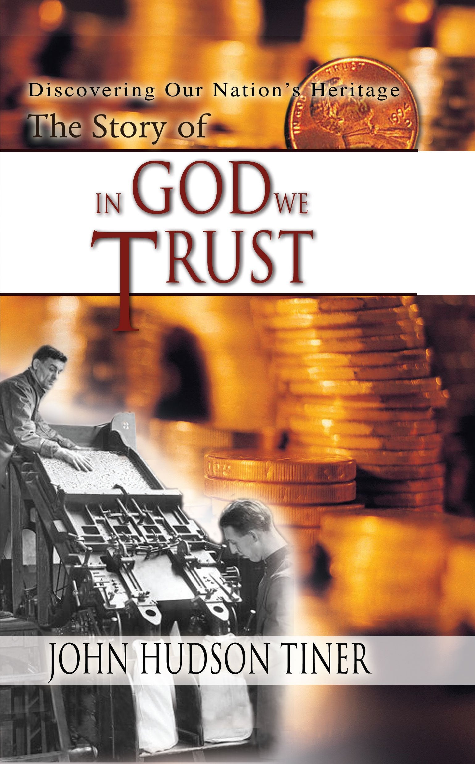 The Story of In God We Trust (Discovering Our Nation's Heritage),Used