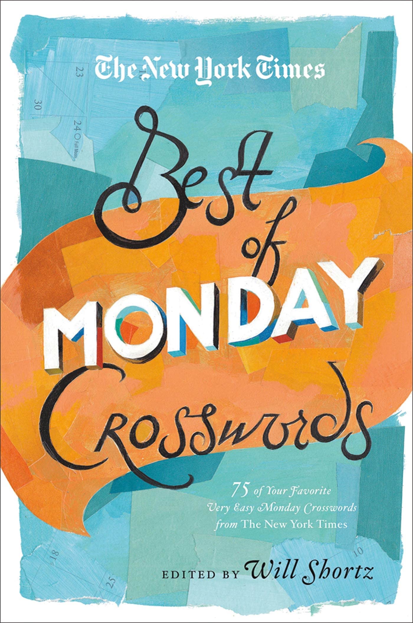 The New York Times Best of Monday Crosswords: 75 of Your Favorite Very Easy Monday Crosswords from The New York Times (The New Y,Used