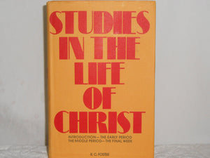 Studies in the Life of Christ : Introduction, the Early Period, the Middle Period, the Final Week,Used