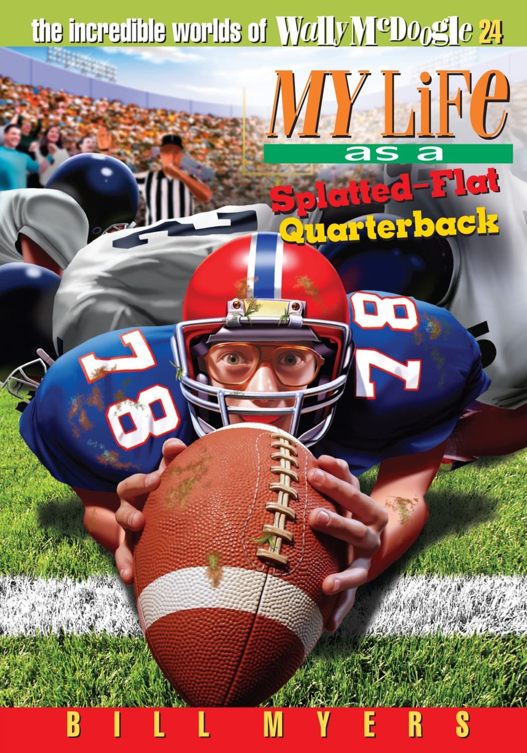 My Life as a Splatted Flat Quarterback (The Incredible Worlds of Wally McDoogle #24),Used