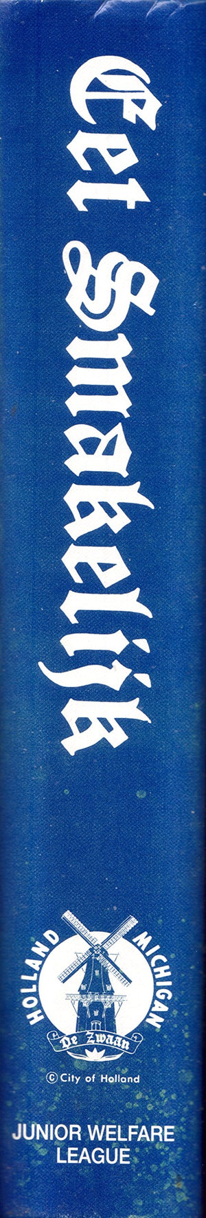 Eet Smakelijk: A Collection of Recipes by Junior Welfare League of Holland, Michigan,Used