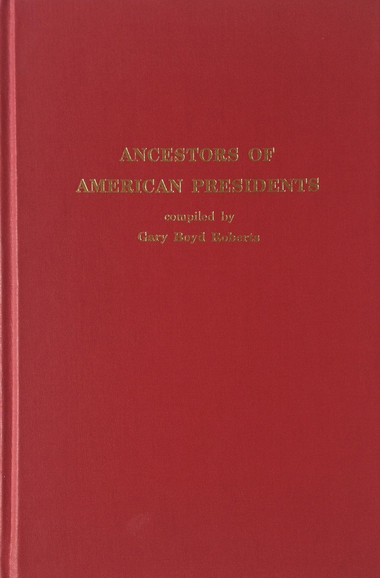 Ancestors of American Presidents-New Condition