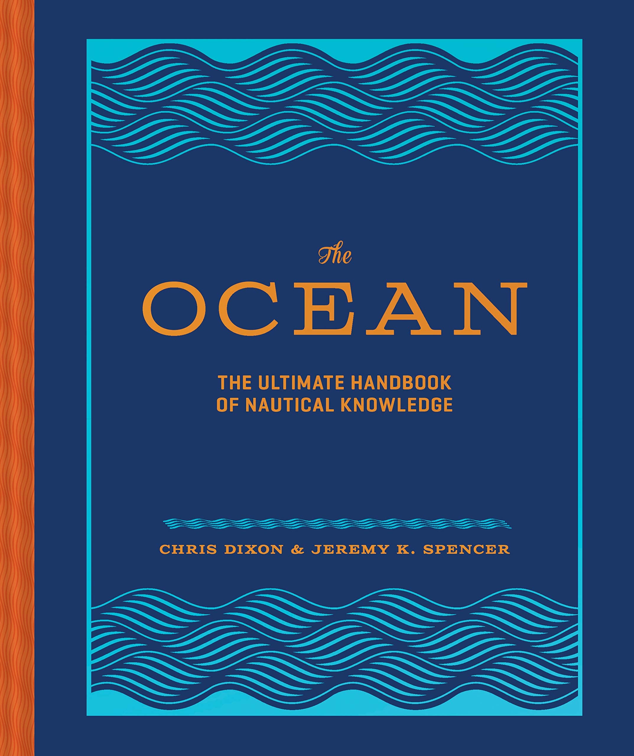 The Ocean: The Ultimate Handbook Of Nautical Knowledge
