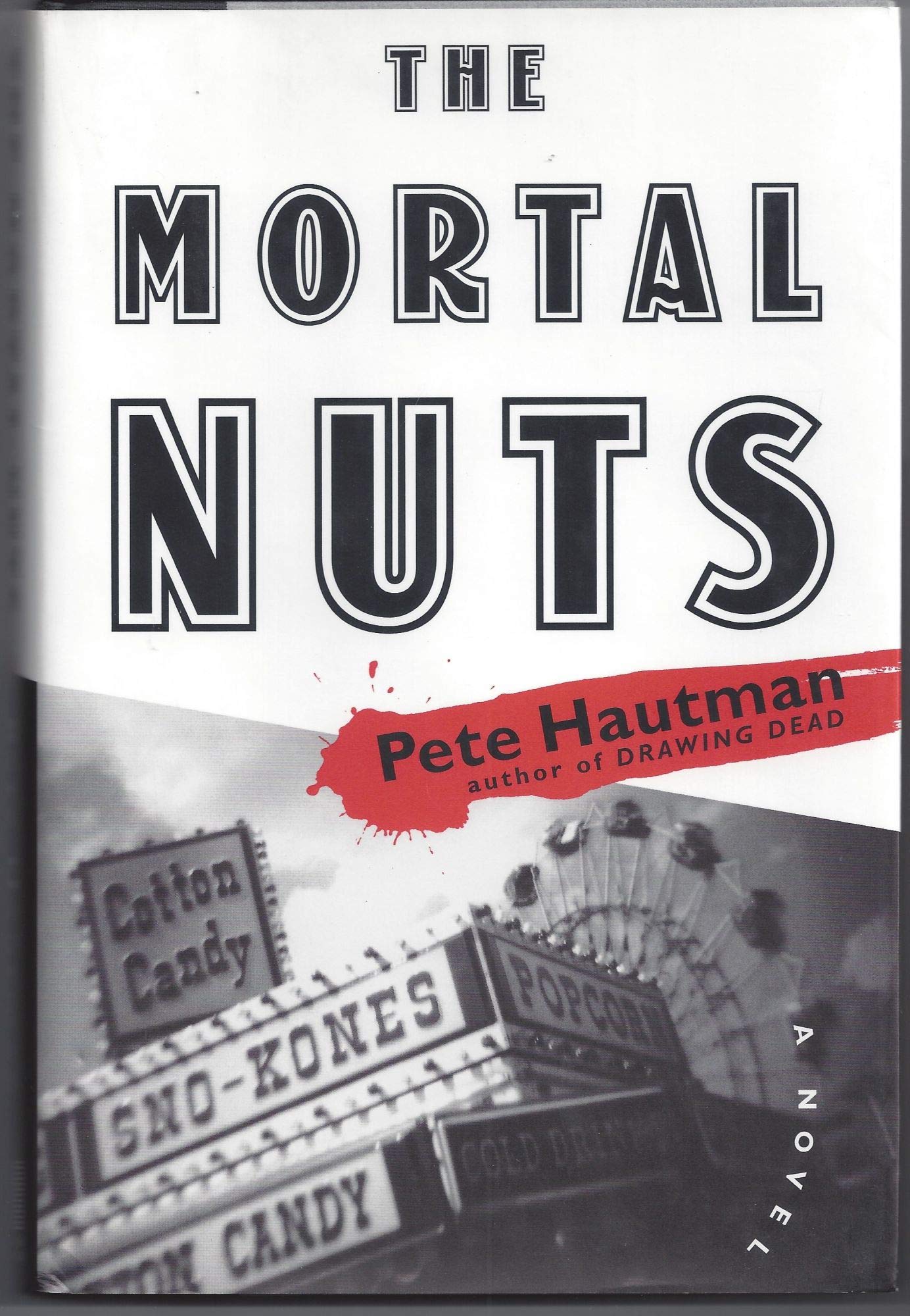 MORTAL NUTS: A NOVEL,Used