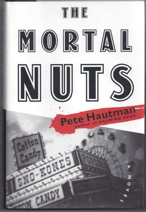 MORTAL NUTS: A NOVEL,Used