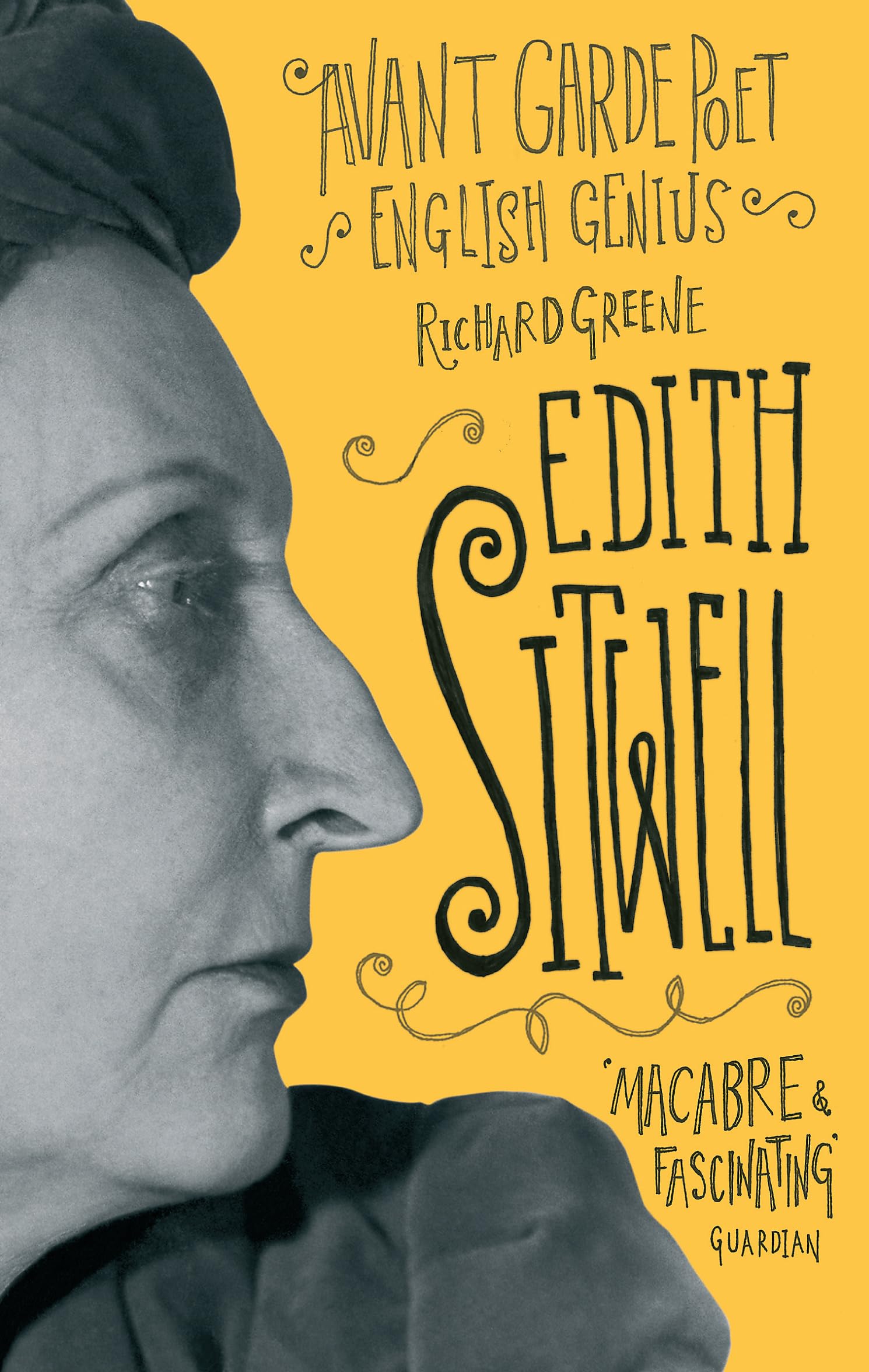 Edith Sitwell: Avant Garde Poet, English Genius,Used