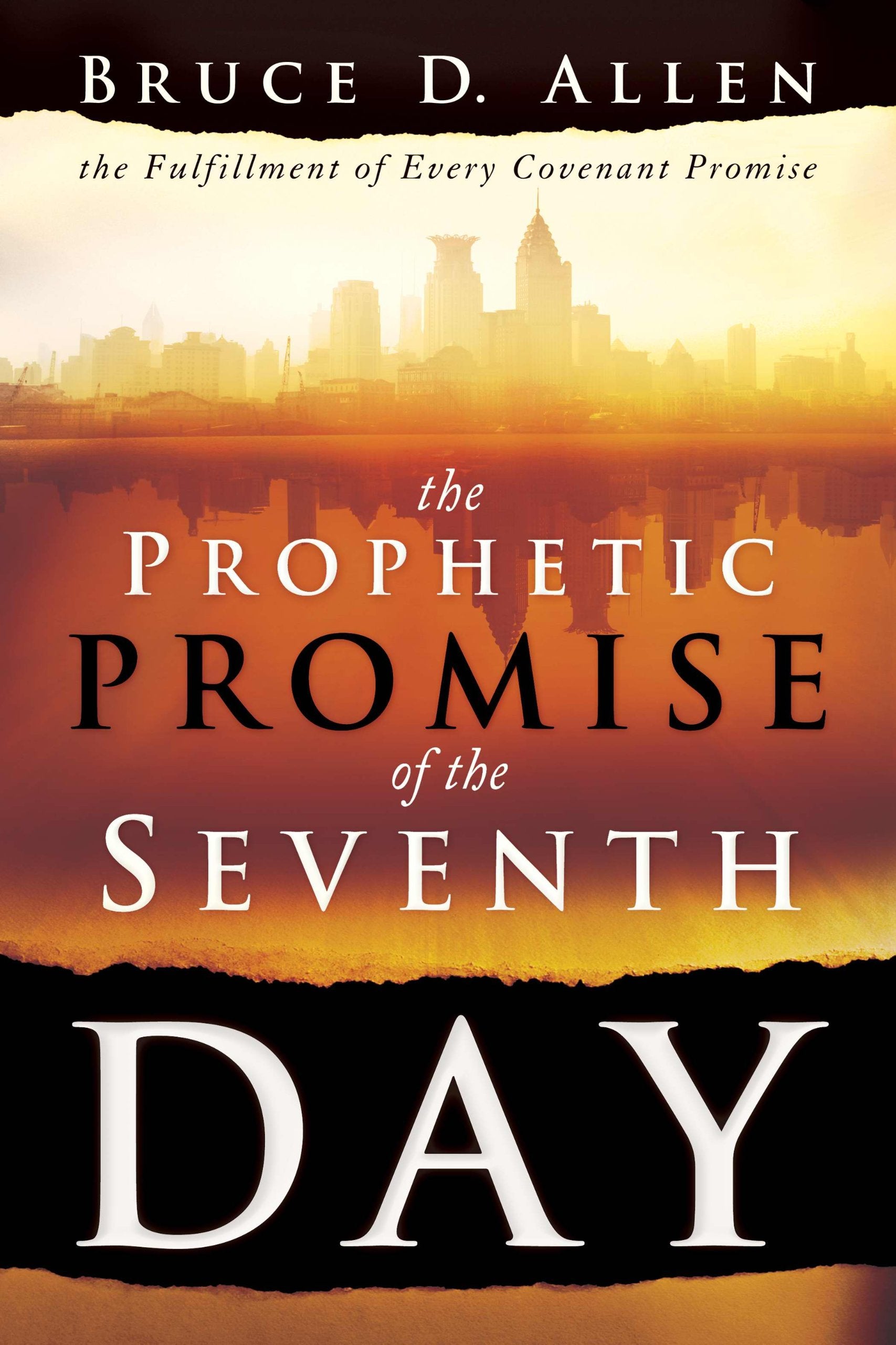 The Prophetic Promise of the Seventh Day: The Fulfillment of Every Covenant Promise,Used