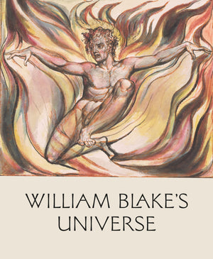 William Blake's Universe,New