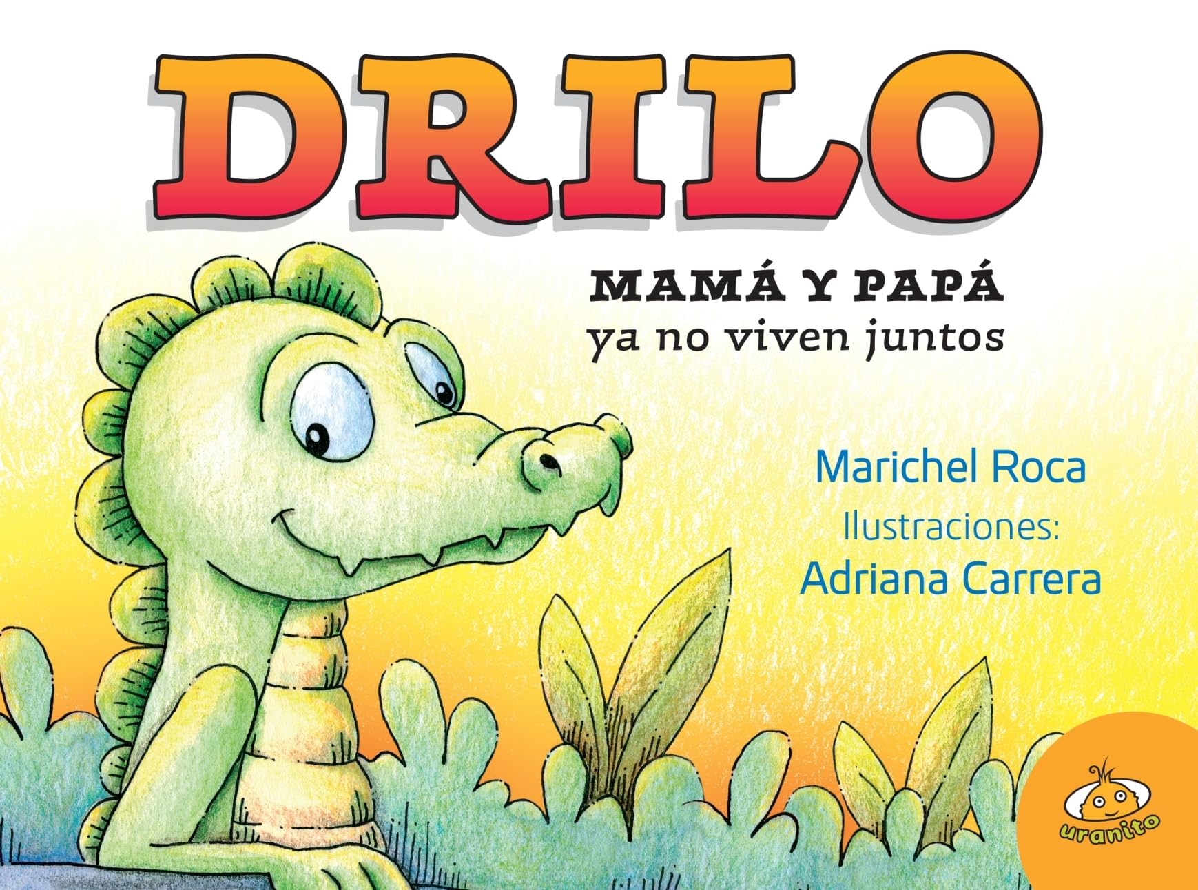 Drilo. Mama y papa ya no viven juntos (Spanish Edition),Used