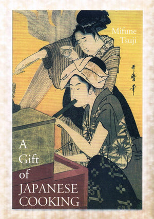 A Gift of Japanese Cooking,Used