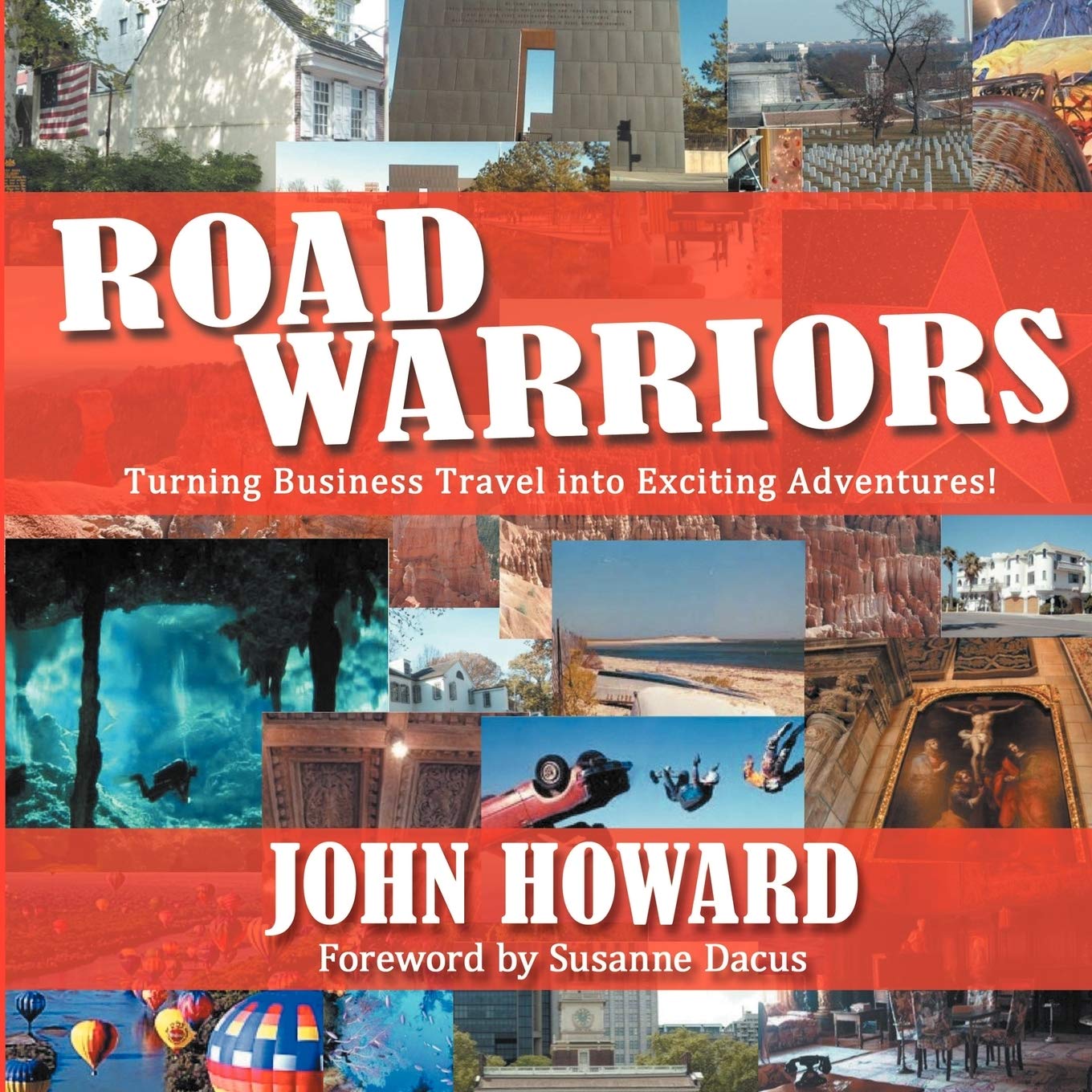 Road Warriors: Turning Business Travel into Exciting Adventures!,Used
